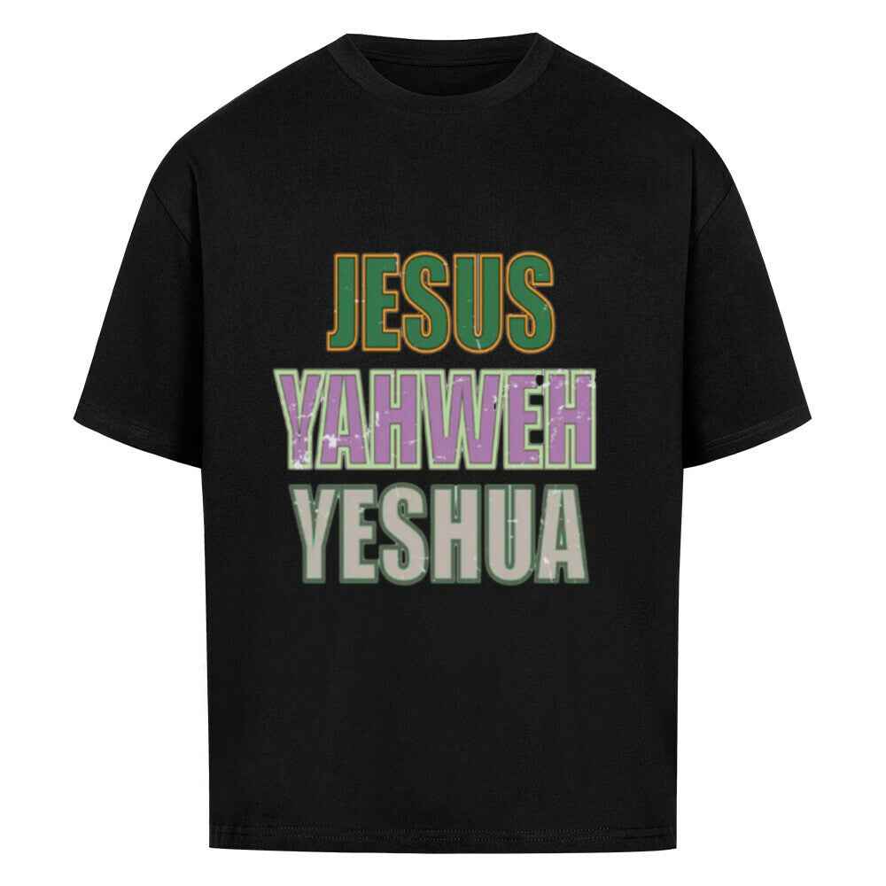 JESUS YAHWEH YESHUA OVERSIZE SHIRT