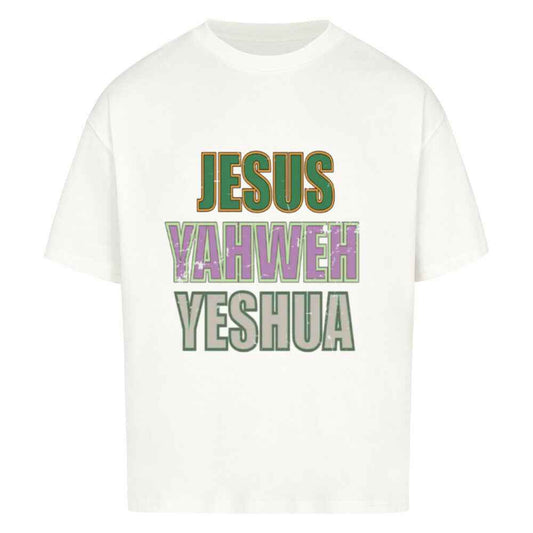 JESUS YAHWEH YESHUA OVERSIZE SHIRT