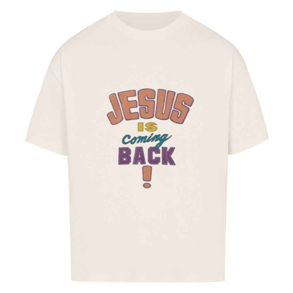 JESUS IS COMING BACK OVERSIZE SHIRT