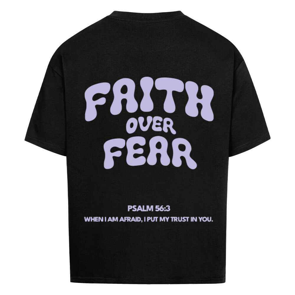 FAITH OVER FEAR OVERSIZE SHIRT