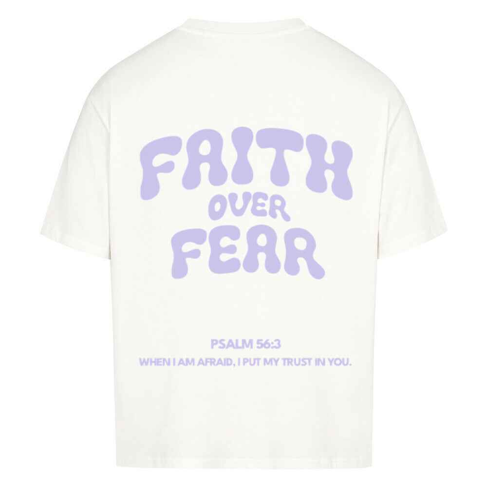 FAITH OVER FEAR OVERSIZE SHIRT