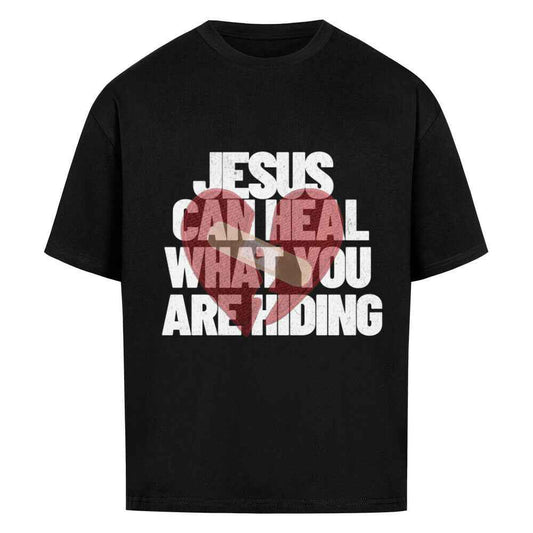 JESUS CAN HEAL YOU OVERSIZE SHIRT