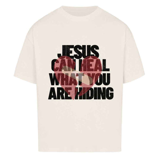 JESUS CAN HEAL YOU OVERSIZE SHIRT