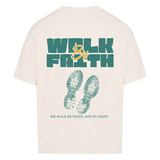 WALK BY FAITH OVERSIZE SHIRT