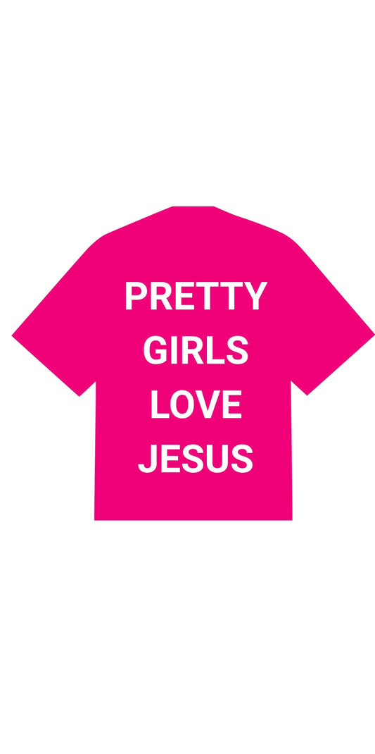 Pretty Girls Love Jesus Shirt